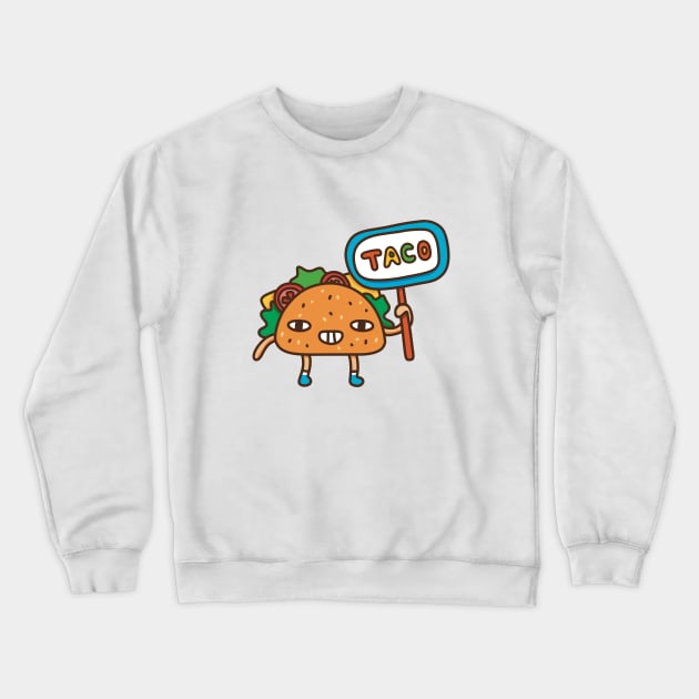 taco funny Crewneck Sweatshirt by coloredсat